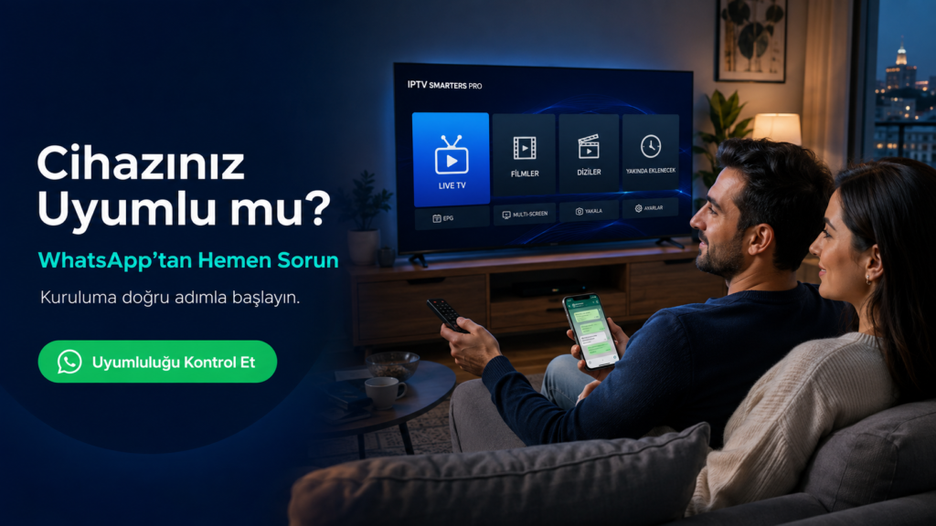 IPTV Smarters Pro cihaz uyumluluğunu WhatsApp üzerinden kontrol eden çift