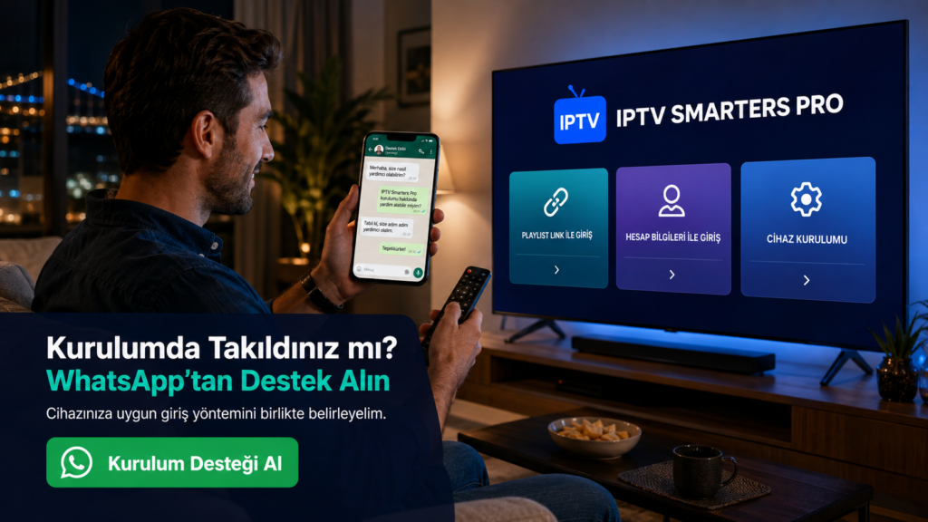 IPTV Smarters Pro kurulumu sırasında WhatsApp desteği alan kullanıcı